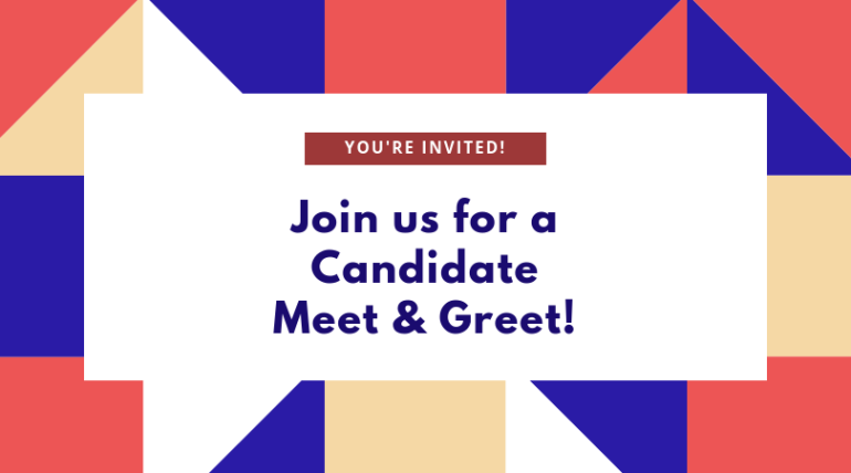 Join us for a candidate meet & greet!